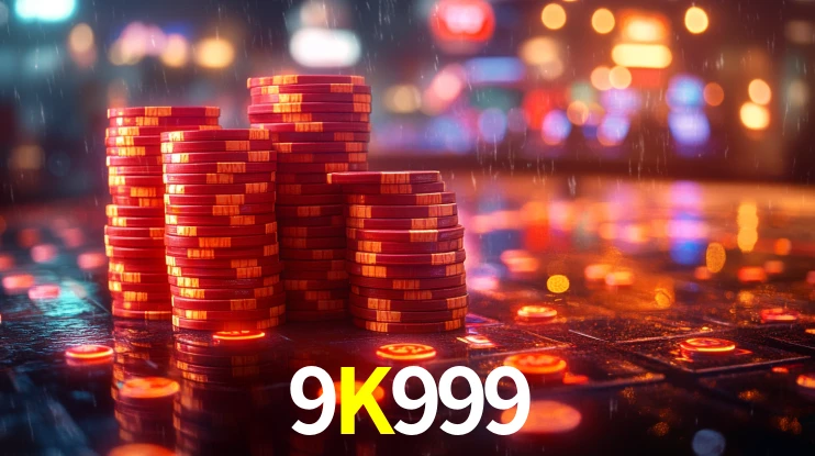 9K999: Jogos de Caça-Níqueis-Altas Recompensas, Roleta-Velocidade, Blackjack-Desafios Máximos
